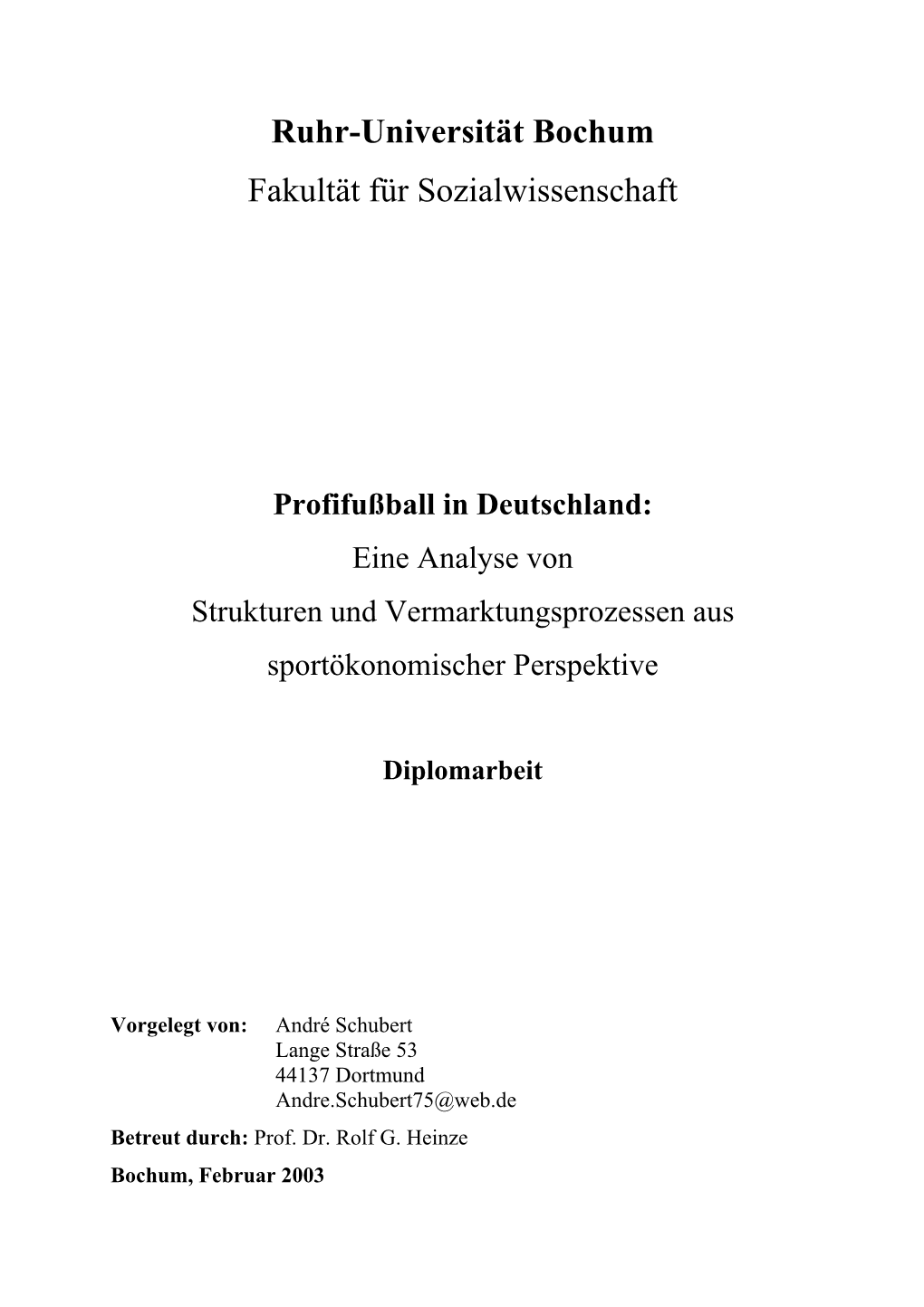 Profifußball in Deutschland: Eine Analyse Von Strukturen Und Vermarktungsprozessen Aus Sportökonomischer Perspektive