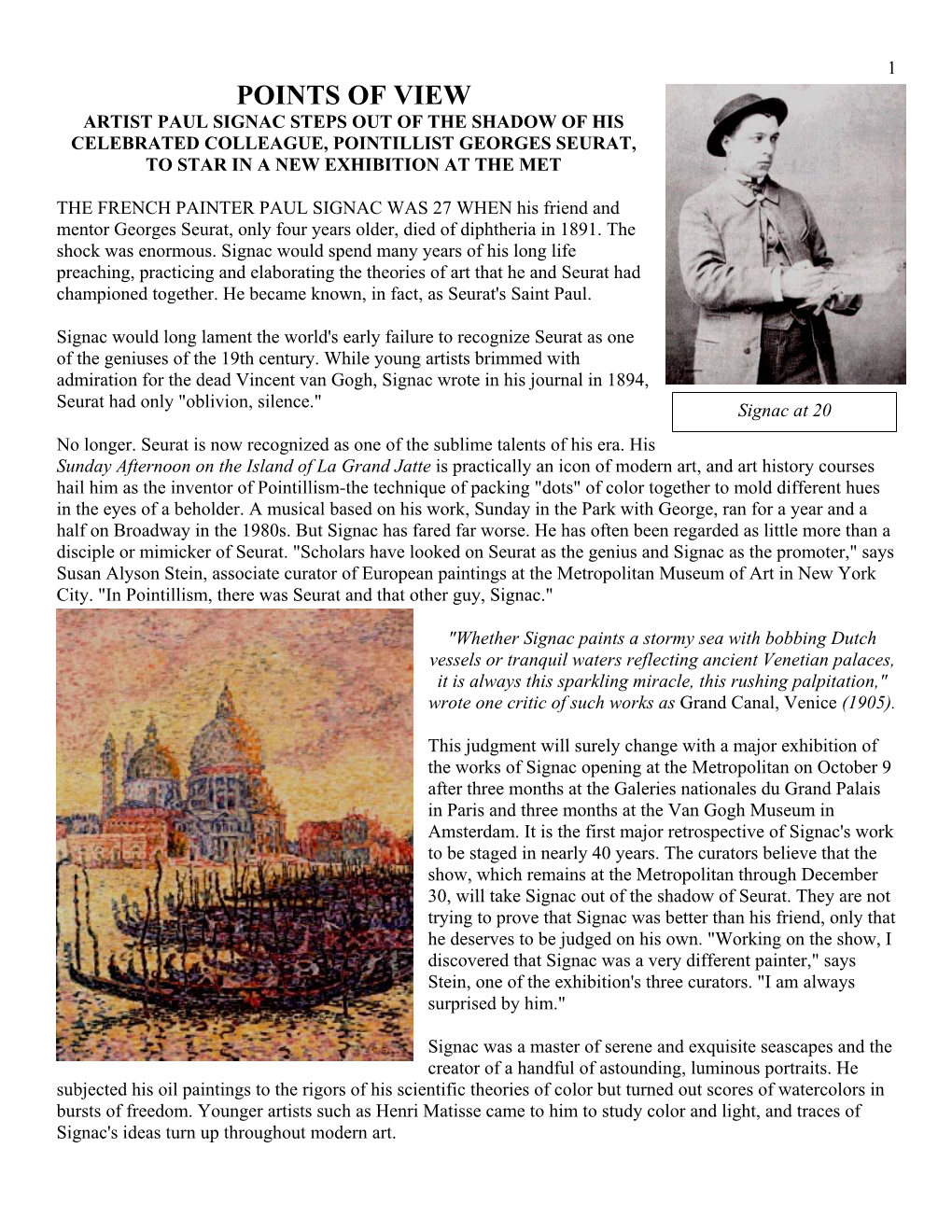 Points of View Artist Paul Signac Steps out of the Shadow of His Celebrated Colleague, Pointillist Georges Seurat, to Star in a New Exhibition at the Met