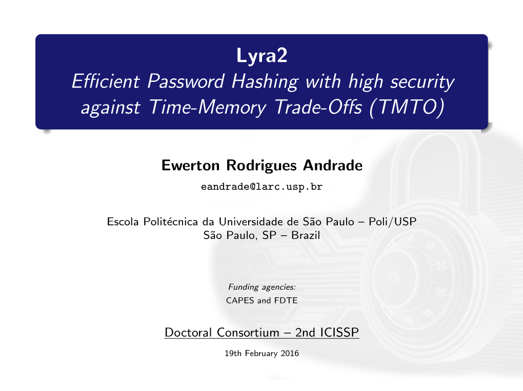 Lyra2 Efficient Password Hashing with High Security Against Time-Memory Trade-Offs (TMTO)