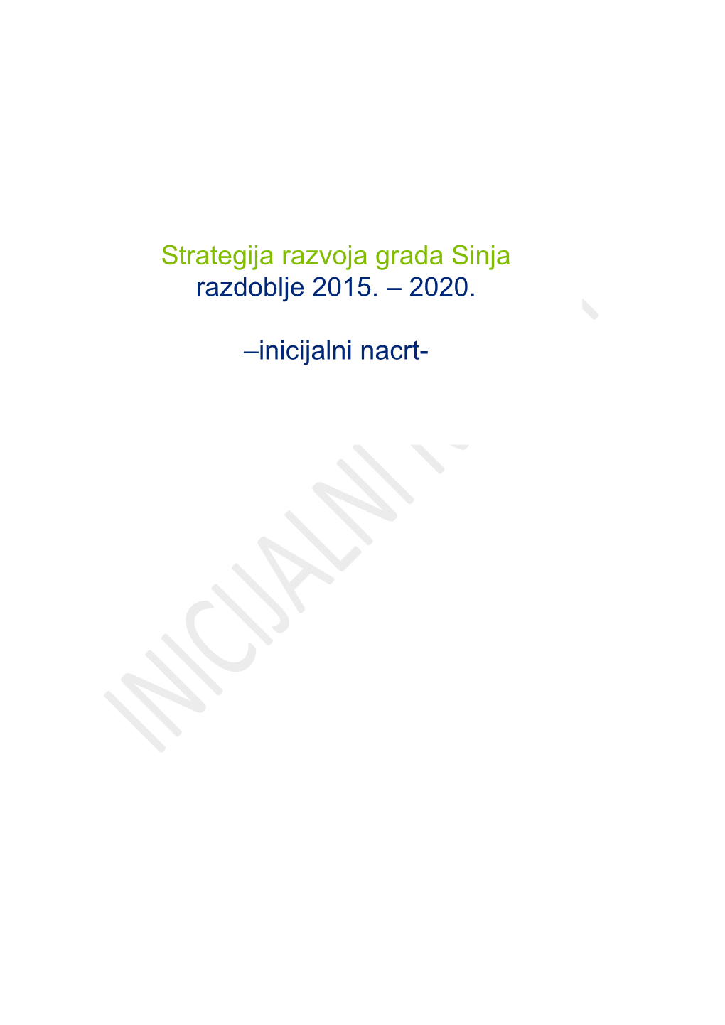 Strategija Razvoja Grada Sinja Razdoblje 2015. – 2020