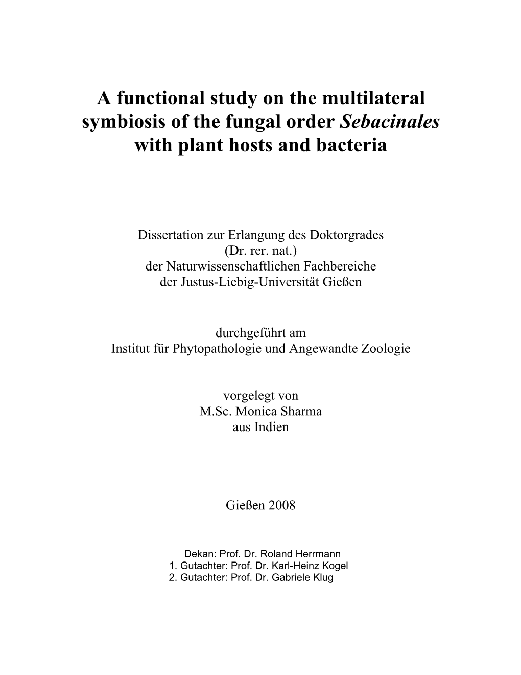 A Functional Study on the Multilateral Symbiosis of the Fungal Order Sebacinales with Plant Hosts and Bacteria