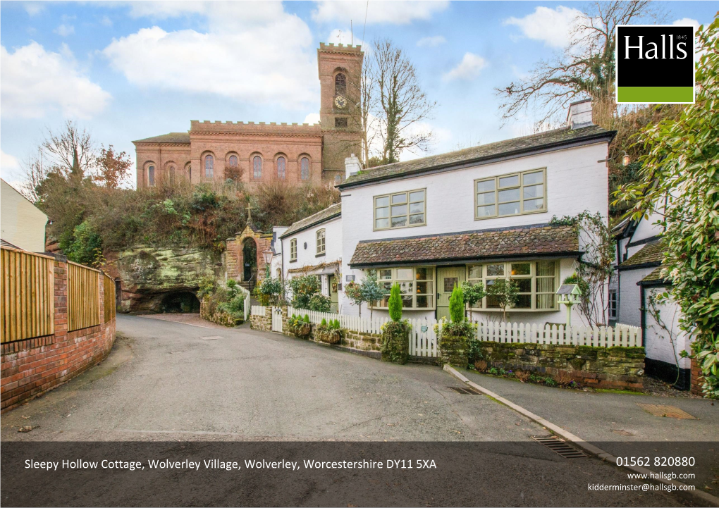 Sleepy Hollow Cottage, Wolverley Village, Wolverley, Worcestershire DY11 5XA 01562 820880 Kidderminster@Hallsgb.Com for SALE