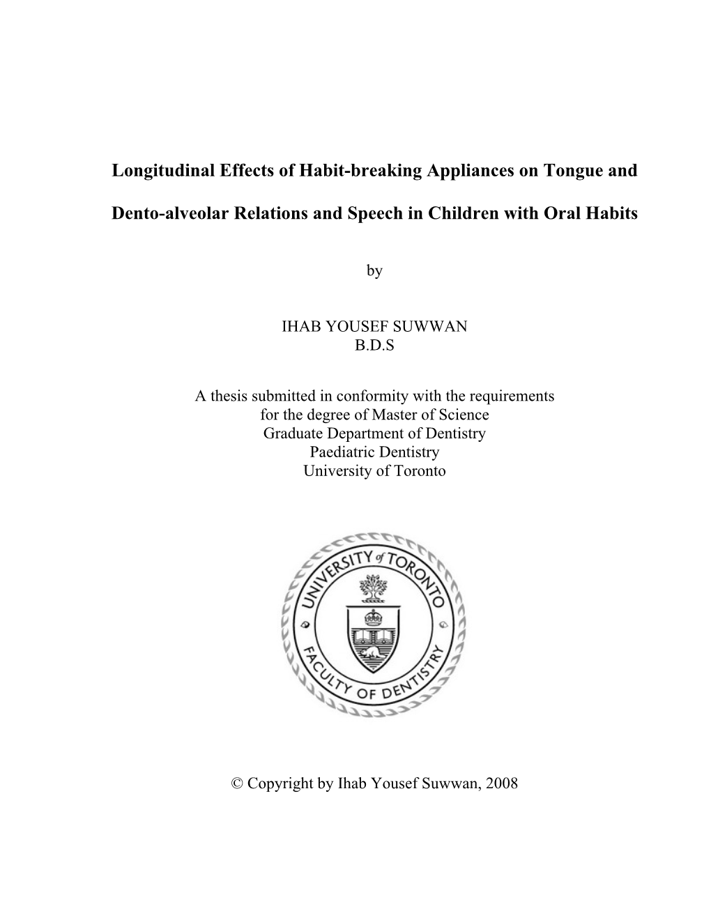 Effects of Habit-Breaking Appliances on Tongue and Dento-Alveolar