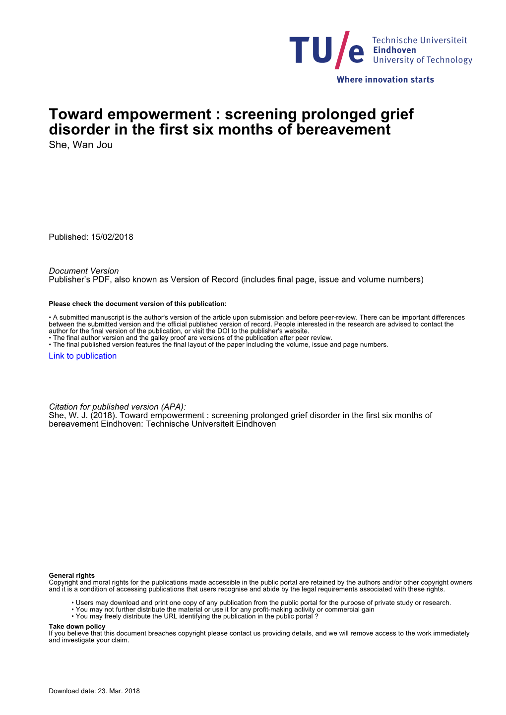 Toward Empowerment : Screening Prolonged Grief Disorder in the First Six Months of Bereavement She, Wan Jou