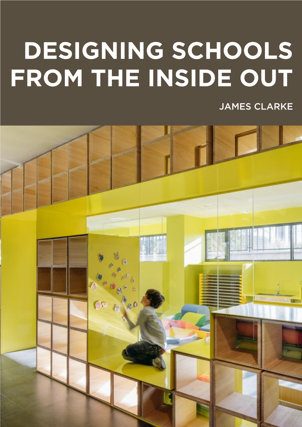 Designing Schools from the Inside Out