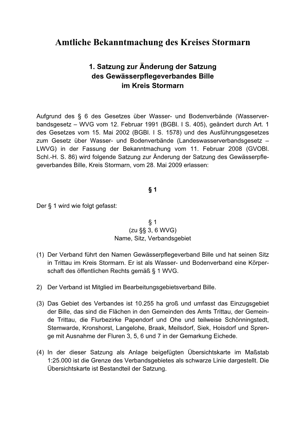 1. Satzung Zur Änderung Der Satzung Des Gewässerpflegeverbandes Bille Im Kreis Stormarn