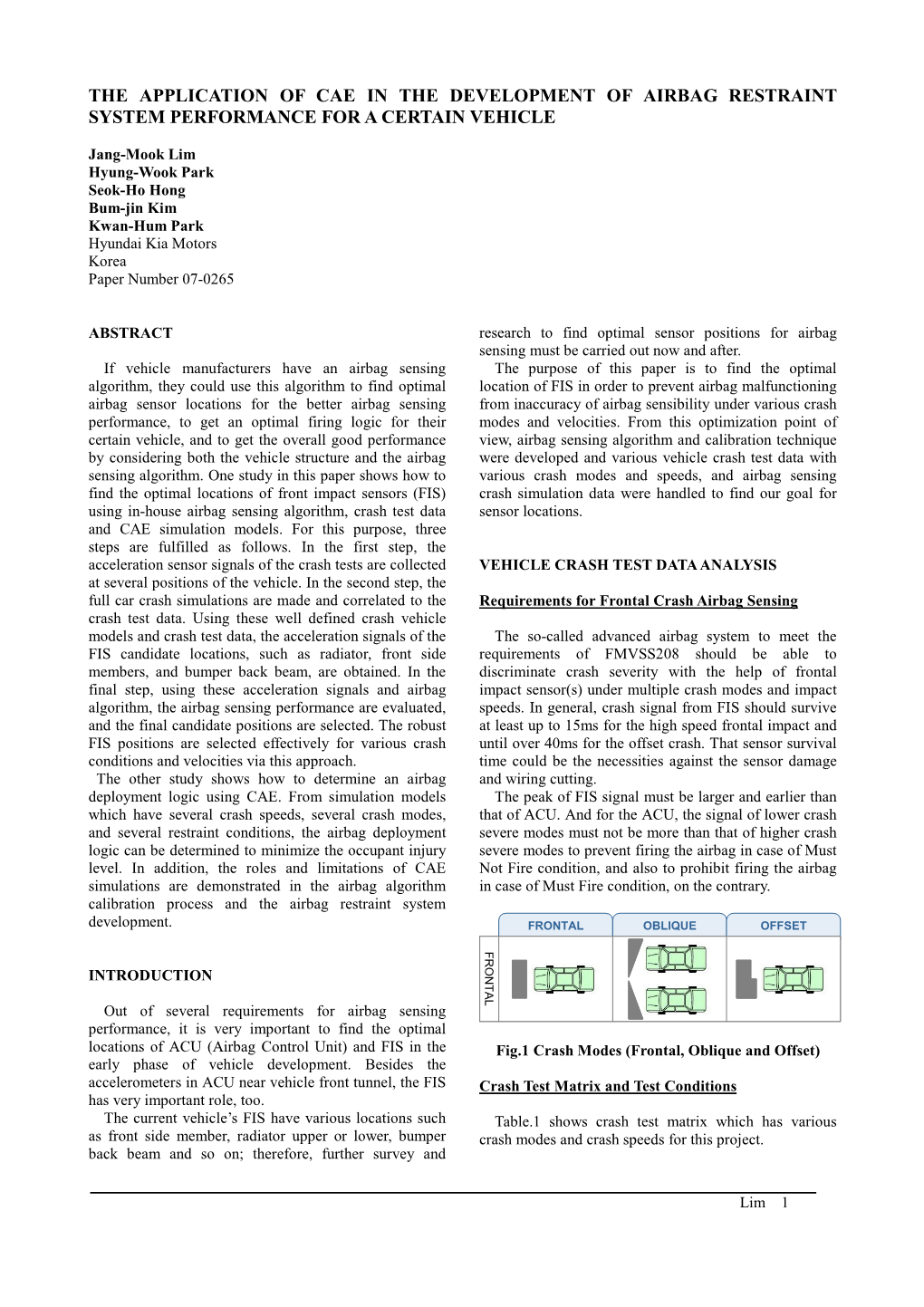 The Application of Cae in the Development of Airbag Restraint System Performance for a Certain Vehicle