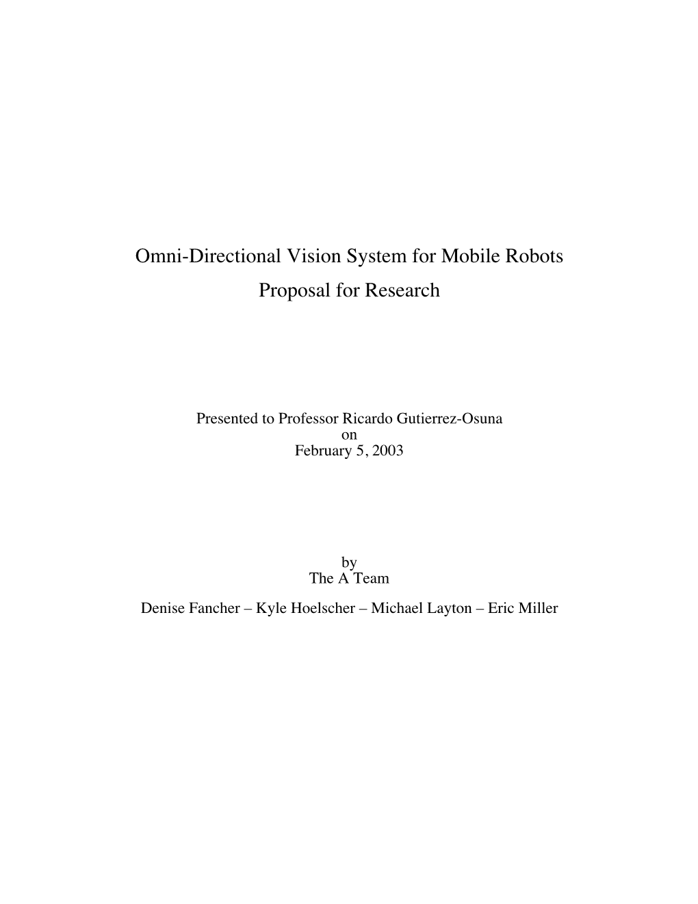 Omni-Directional Vision System for Mobile Robots Proposal for Research