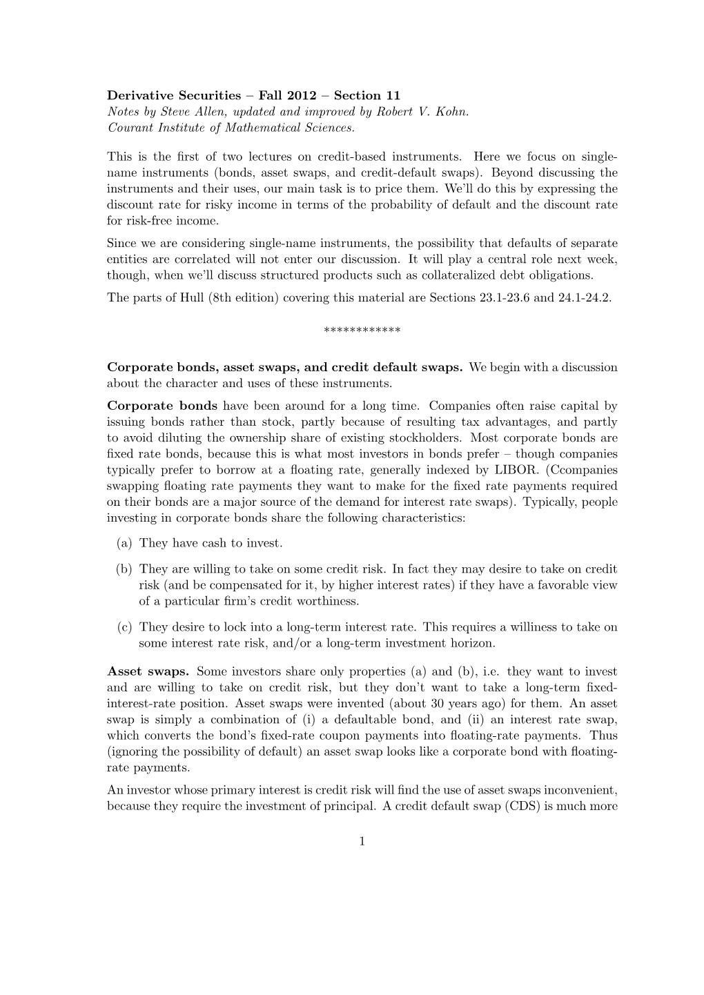 Derivative Securities – Fall 2012 – Section 11 Notes by Steve Allen, Updated and Improved by Robert V. Kohn. Courant Institute of Mathematical Sciences