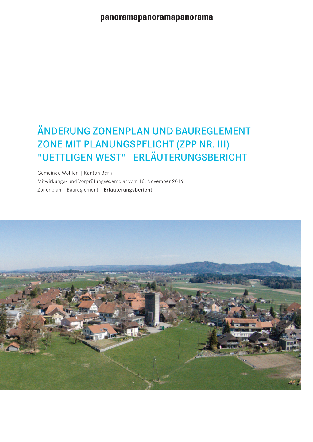 (Zpp Nr. Iii) "Uettligen West" - Erläuterungsbericht