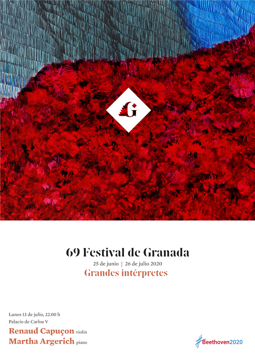 69 Festival De Granada 25 De Junio | 26 De Julio 2020 Grandes Intérpretes