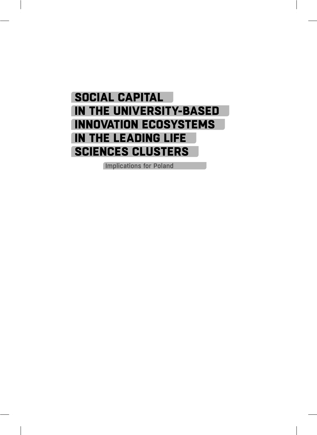 Social Capital in the University-Based Innovation Ecosystems in the Leading Life Sciences Clusters