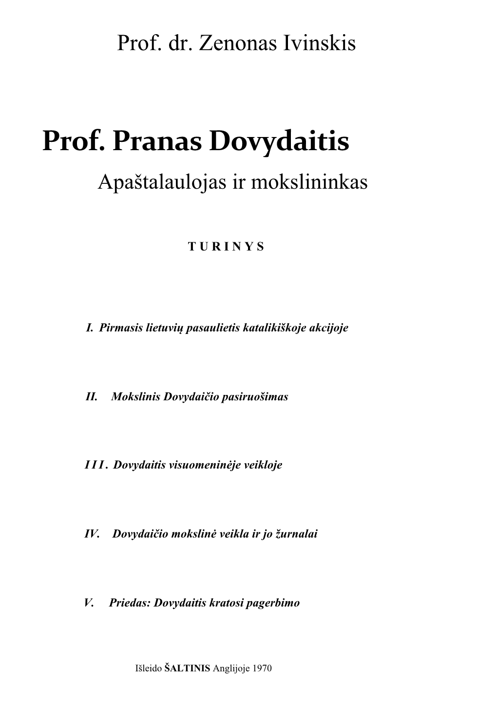 Prof. Pranas Dovydaitis Apaštalaulojas Ir Mokslininkas