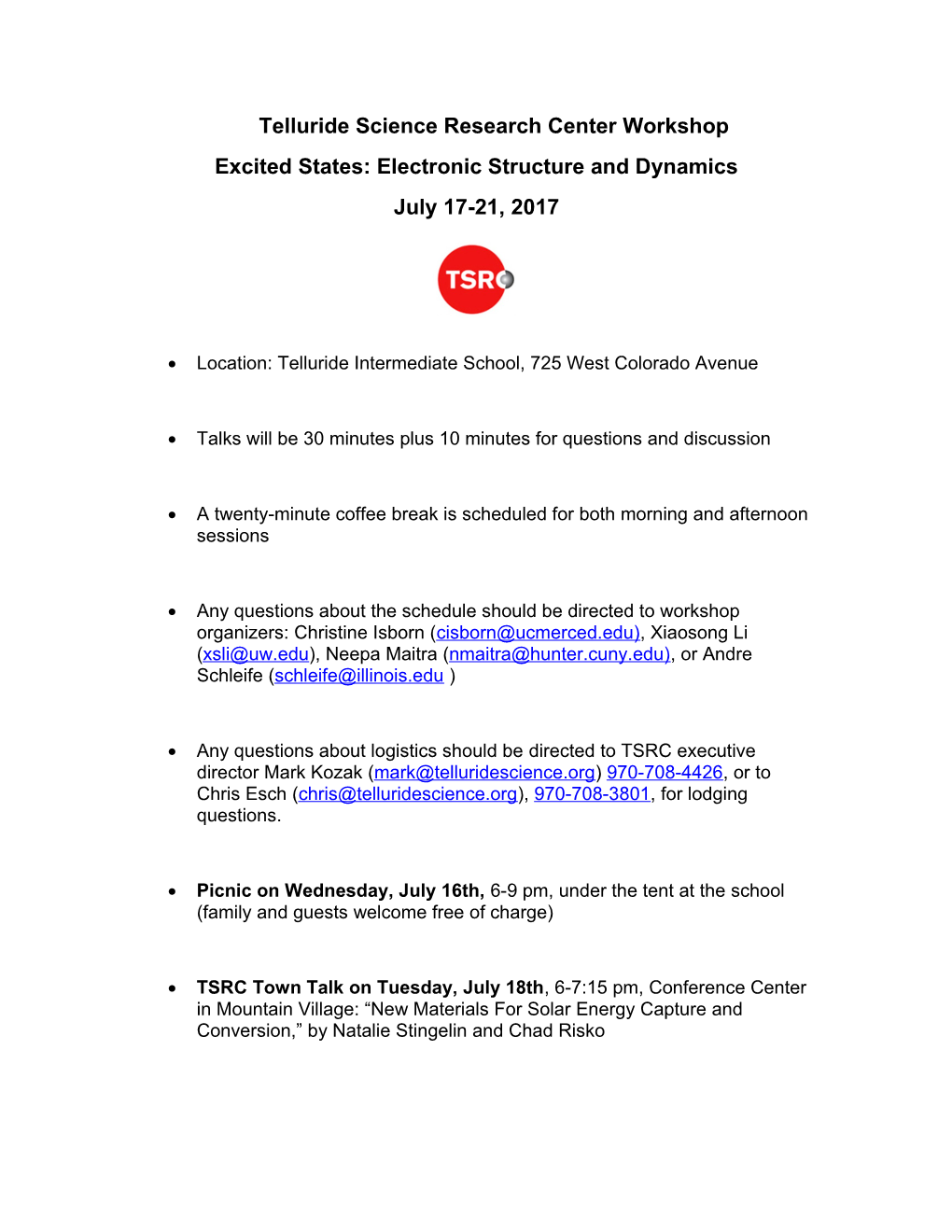 Telluride Science Research Center Workshop