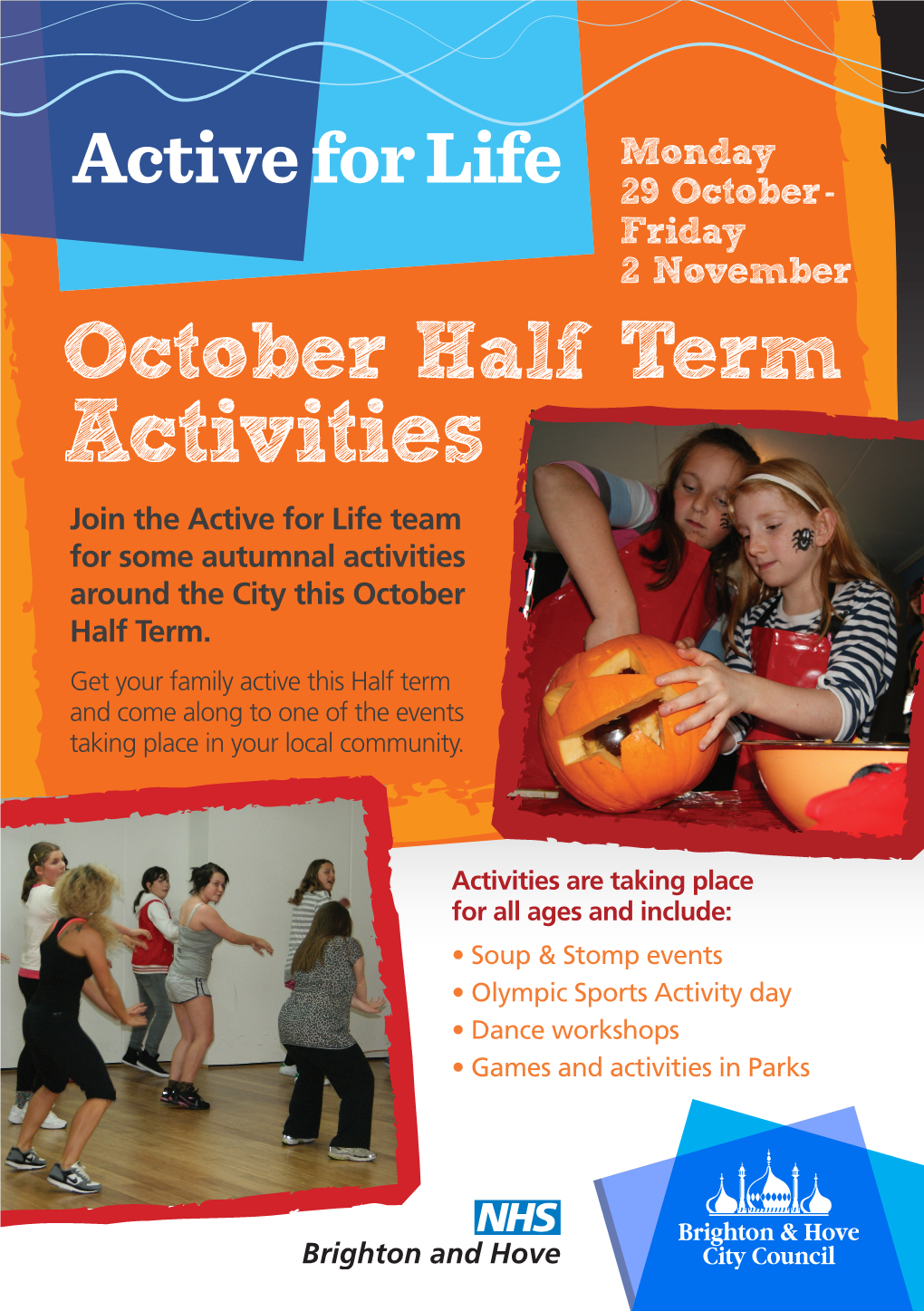 Activities Join the Active for Life Team for Some Autumnal Activities Around the City This October Half Term