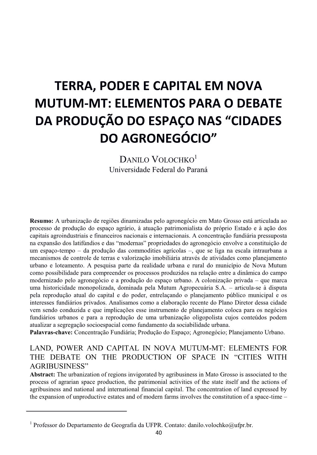 Terra, Poder E Capital Em Nova Mutum-Mt: Elementos Para O Debate Da Produção Do Espaço Nas “Cidades Do Agronegócio”