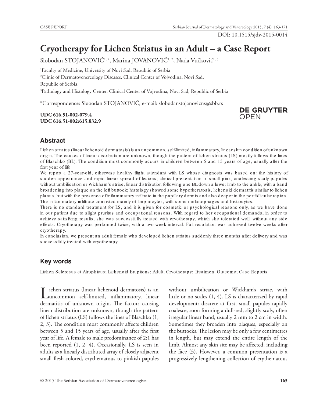 Cryotherapy for Lichen Striatus in an Adult