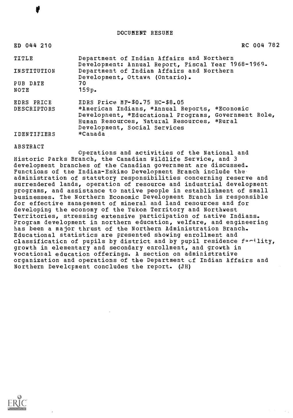 Department of Indian Affairs and Northern Development: Annual Report, Fiscal Year 1968-1969