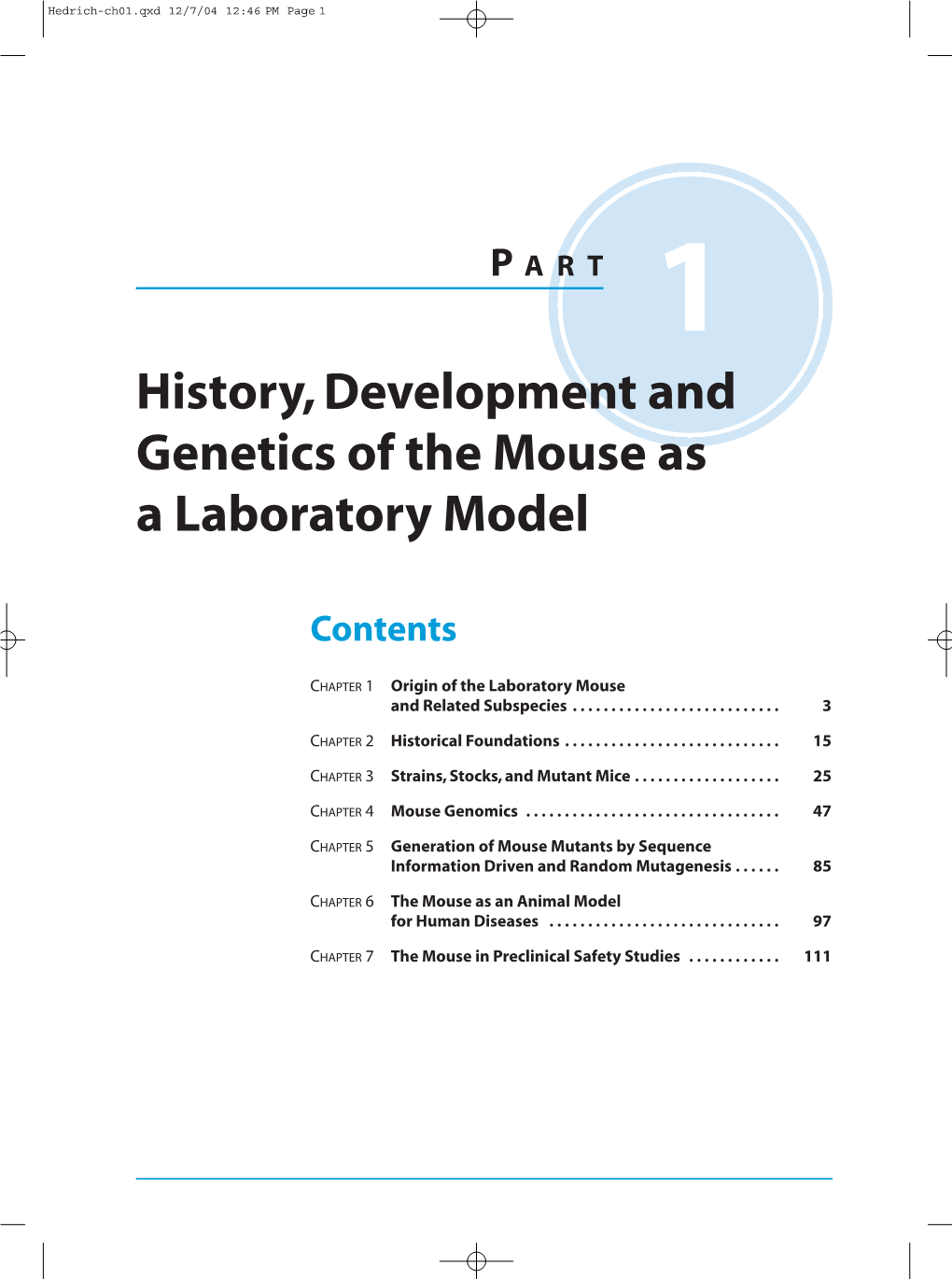 History, Development and Genetics of the Mouse As a Laboratory Model