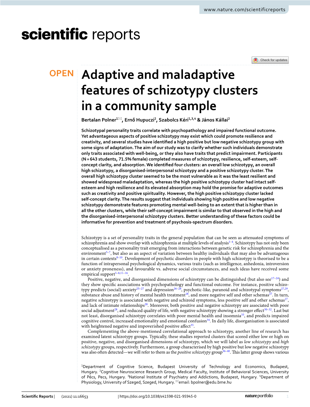 Adaptive and Maladaptive Features of Schizotypy Clusters in a Community Sample Bertalan Polner1*, Ernő Hupuczi2, Szabolcs Kéri1,3,4 & János Kállai2