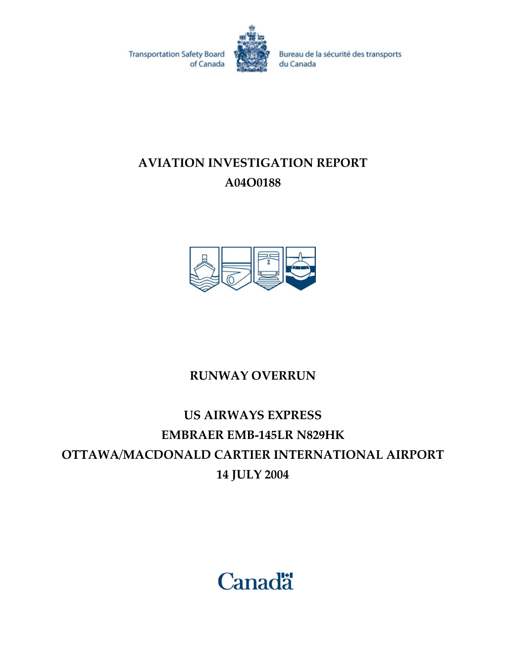 Aviation Investigation Report A04o0188 Runway Overrun
