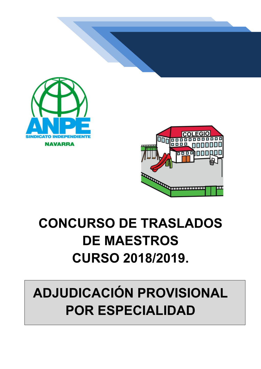 Concurso De Traslados De Maestros Curso 2018/2019. Adjudicación Provisional Por Especialidad