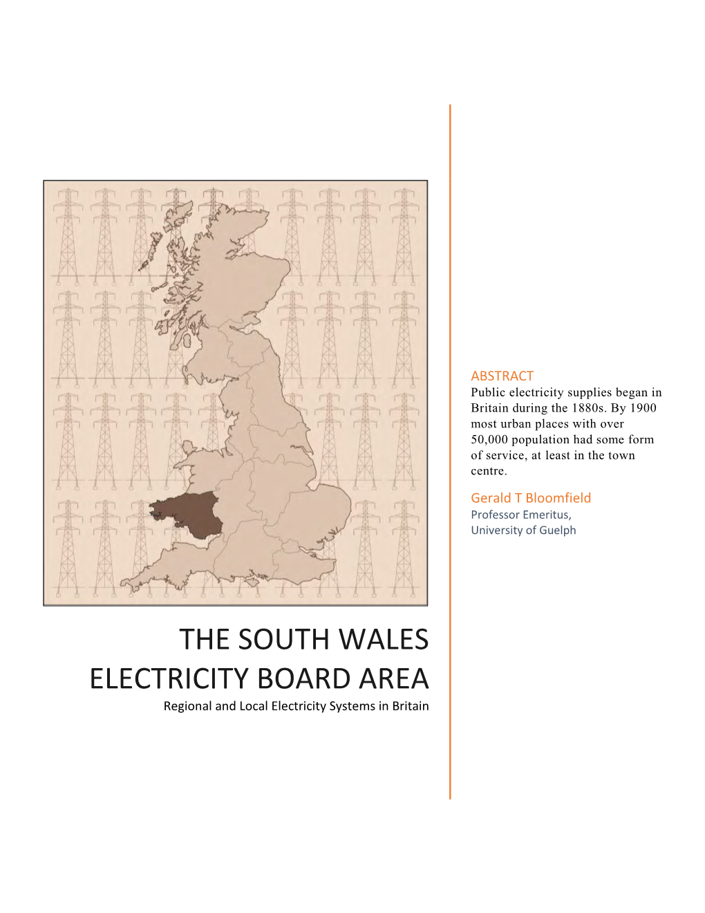 THE SOUTH WALES ELECTRICITY BOARD AREA Regional and Local Electricity Systems in Britain