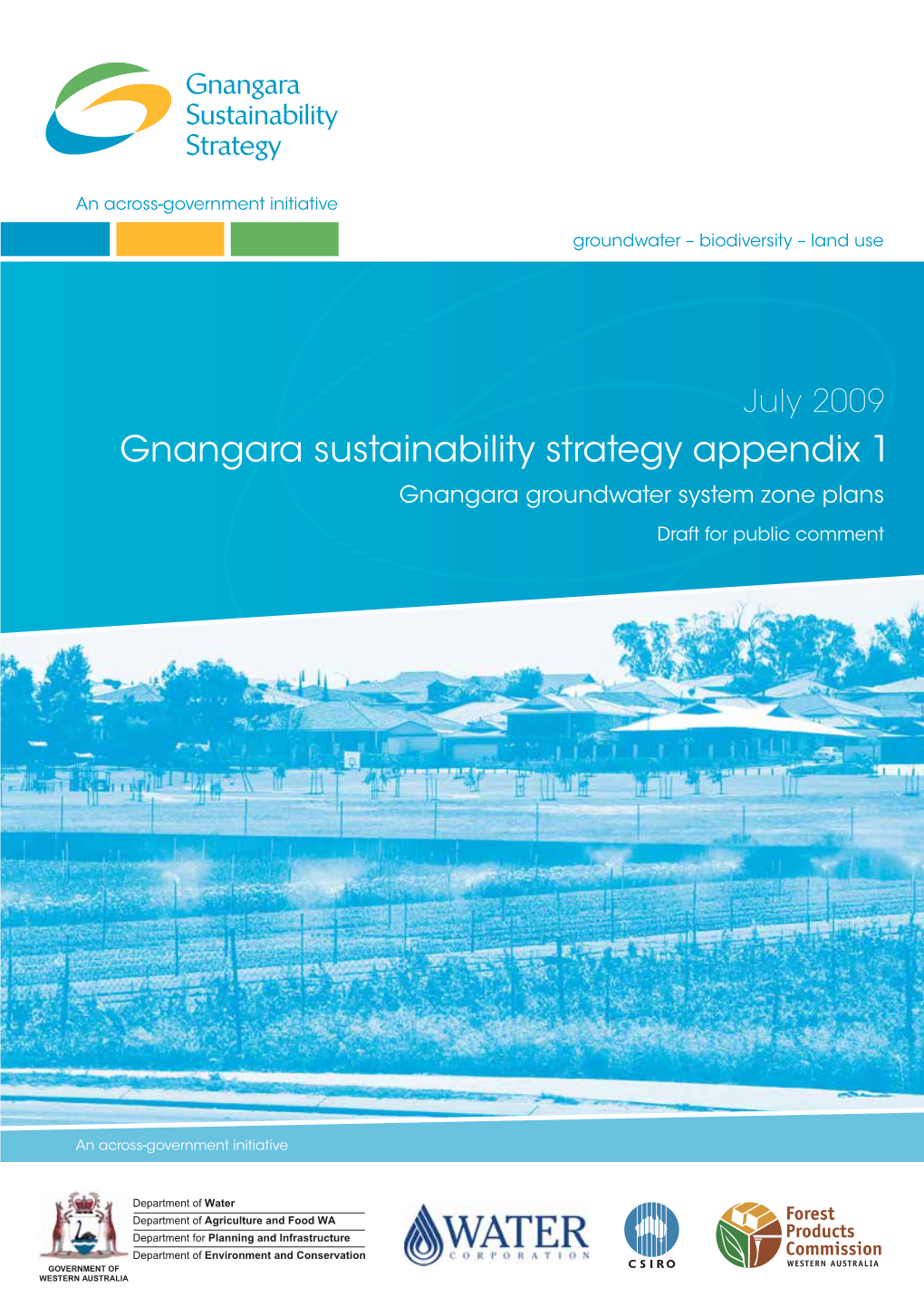 Gnangara Sustainability Strategy Appendix 1 Gnangara Groundwater System Zone Plans Draft for Public Comment