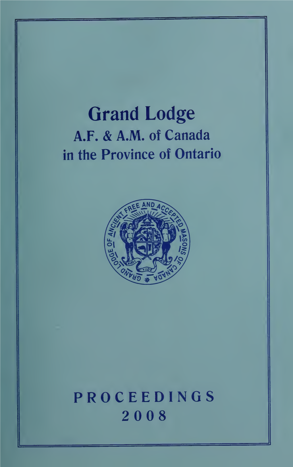 Grand Lodge of AF & AM of Canada, 2008