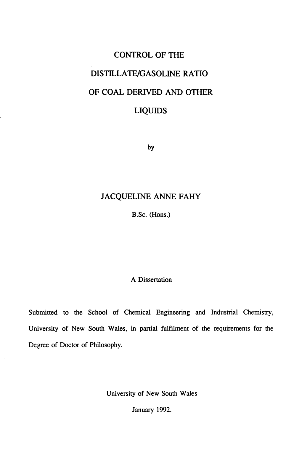 Control of the Distillate/Gasoline Ra Tio of Coal Derived and Other Liquids Jacqueline Anne Fahy