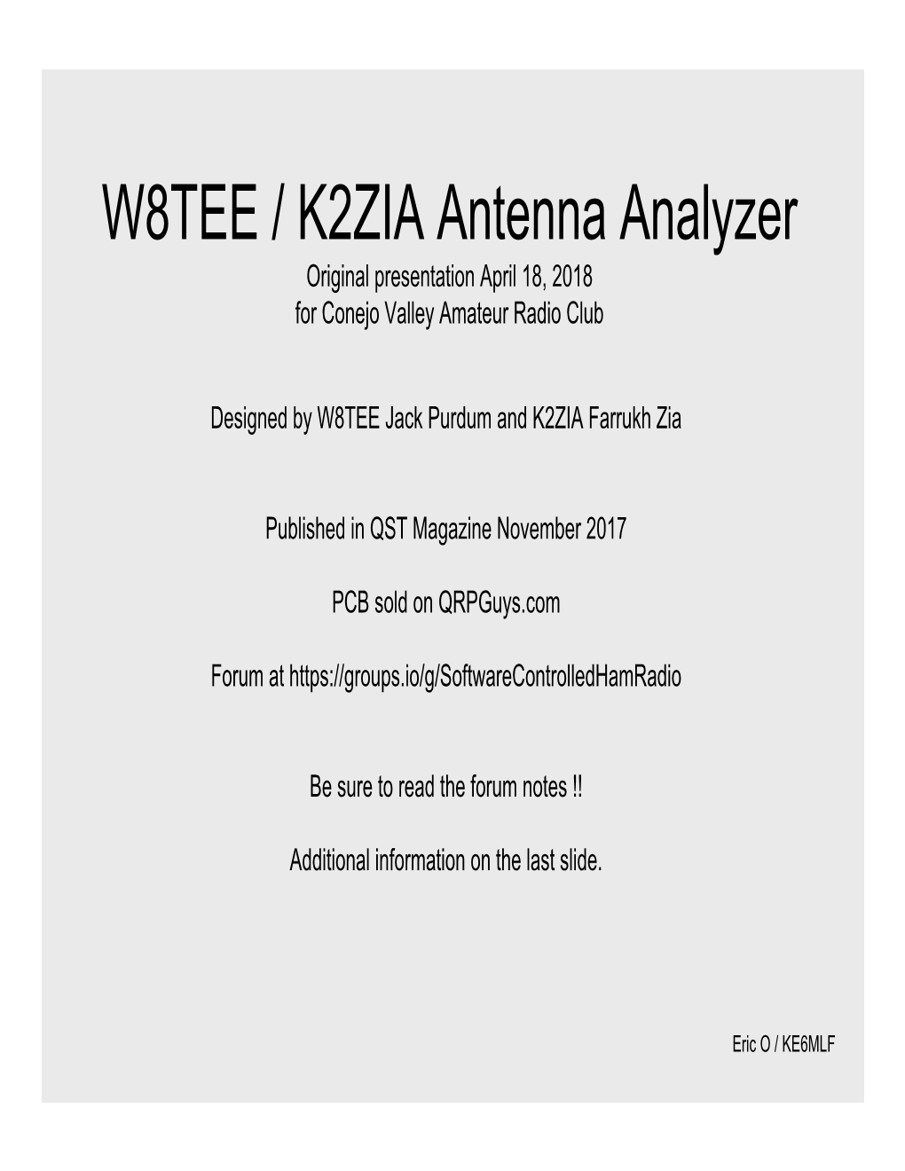 W8TEE / K2ZIA Antenna Analyzer Original Presentation April 18, 2018 for Conejo Valley Amateur Radio Club