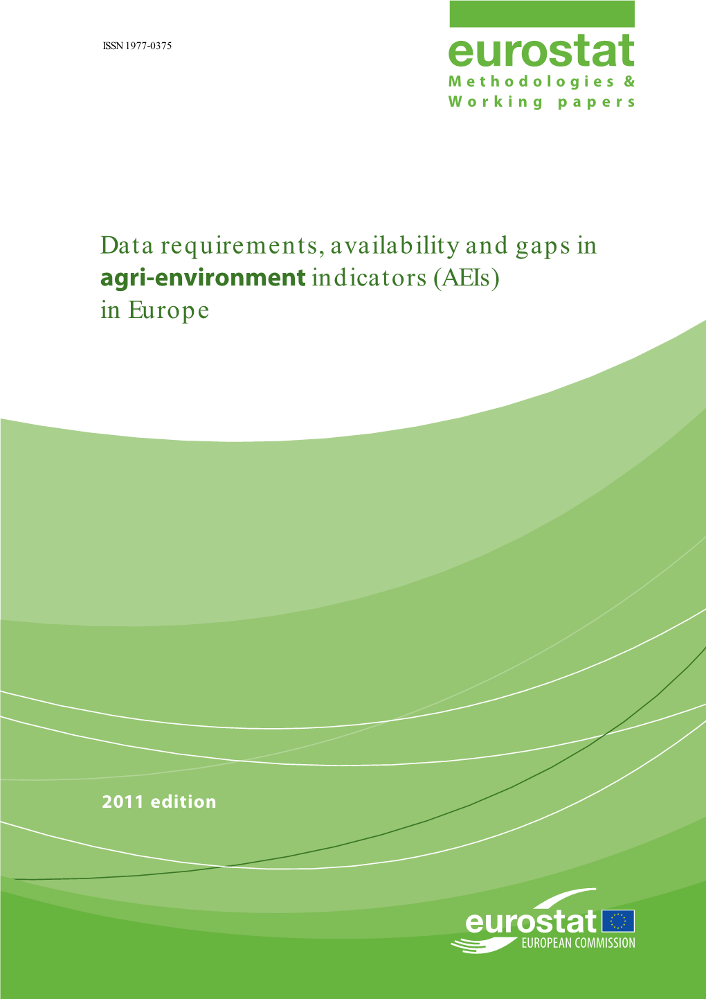 Data Requirements, Availability and Gaps in Agri-Environment Indicators (Aeis) in Europe