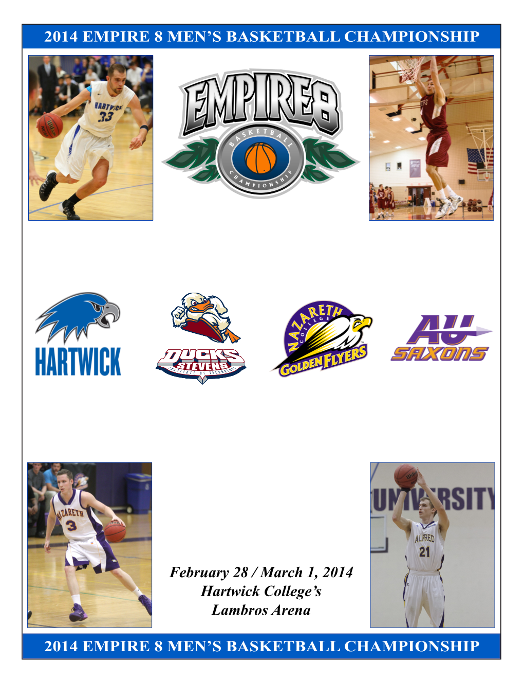 February 28 / March 1, 2014 Hartwick College's Lambros Arena 2014