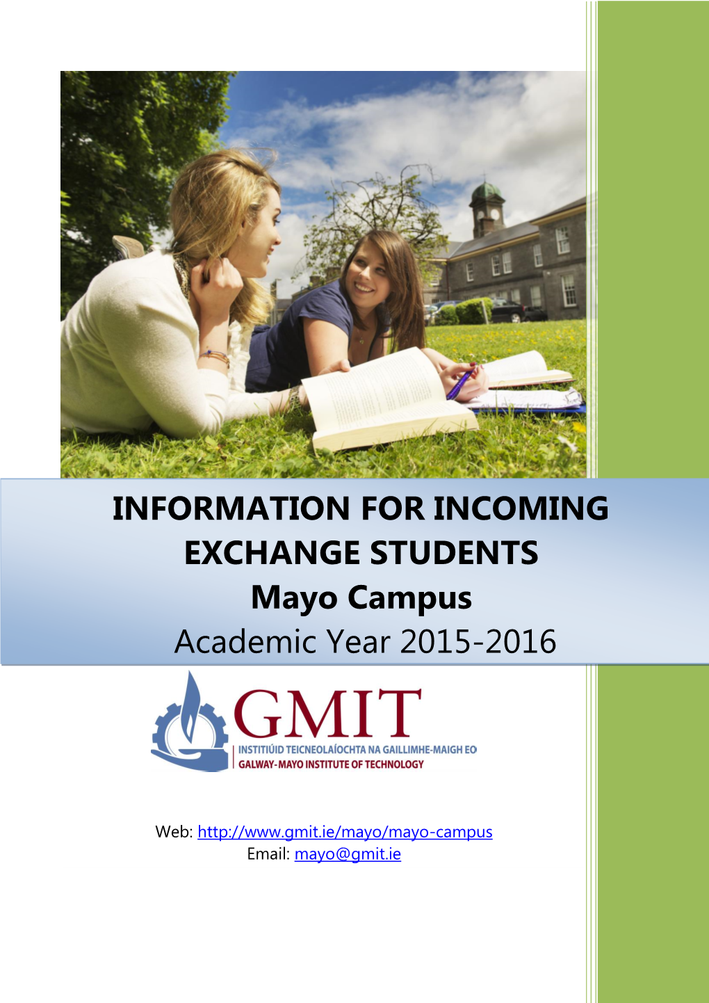 INFORMATION for INCOMING EXCHANGE STUDENTS Mayo Campus Academic Year 2015-2016