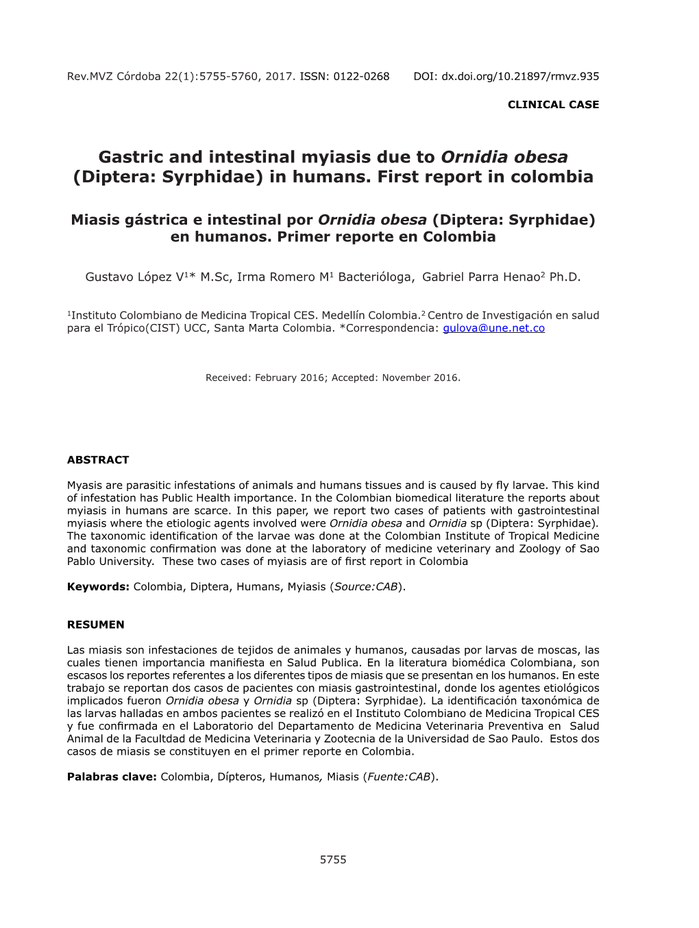 Gastric and Intestinal Myiasis Due to Ornidia Obesa (Diptera: Syrphidae) in Humans