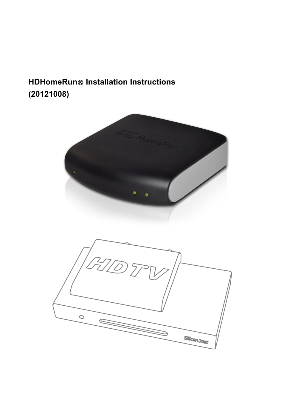 Hdhomerun® Installation Instructions (20121008) I