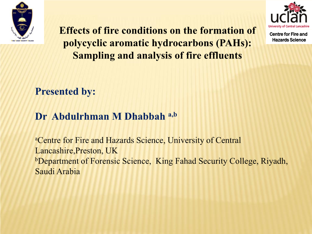 Effects of Fire Conditions on the Formation of Polycyclic Aromatic