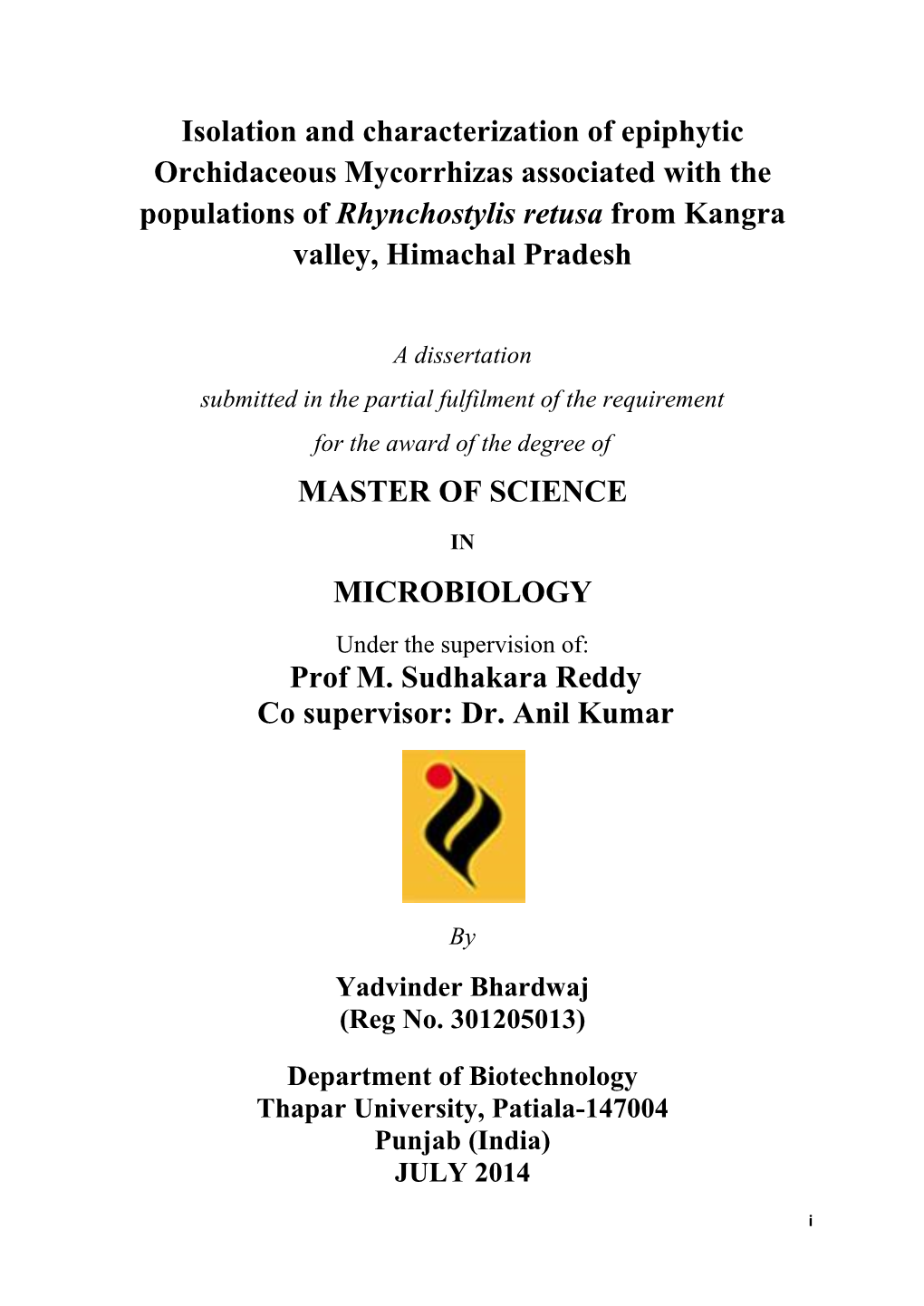 Isolation and Characterization of Epiphytic Orchidaceous Mycorrhizas Associated with the Populations of Rhynchostylis Retusa from Kangra Valley, Himachal Pradesh