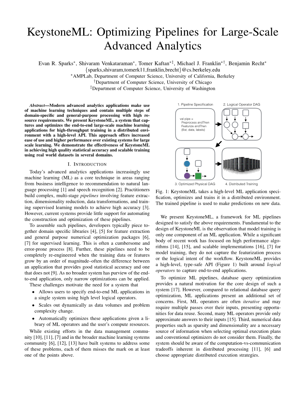 Keystoneml: Optimizing Pipelines for Large-Scale Advanced Analytics