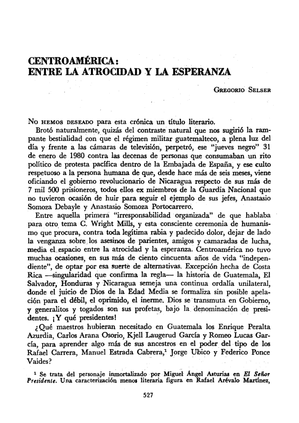 Centro América: Entre La Atrocidad Y La Esperanza