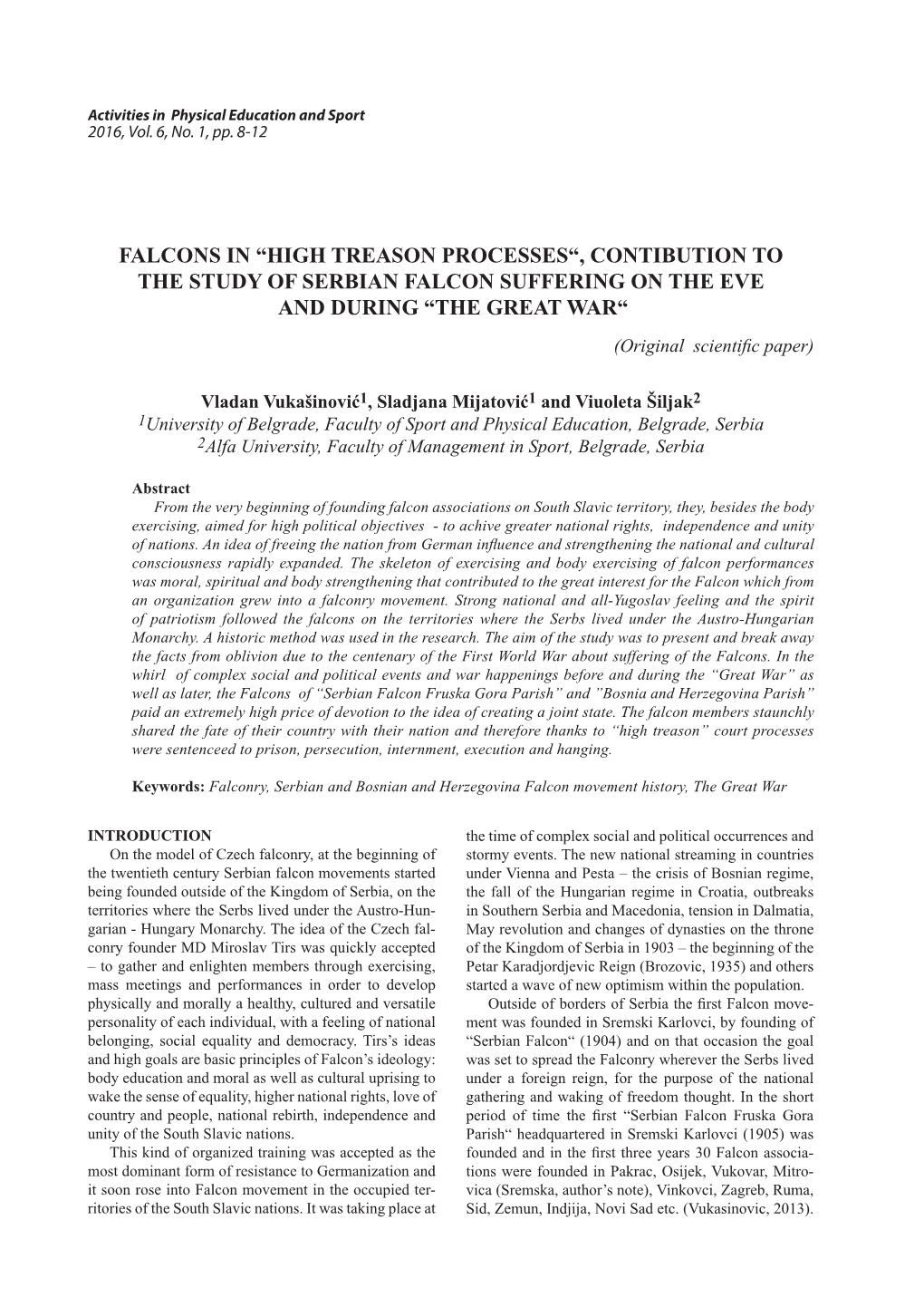 FALCONS in “HIGH TREASON PROCESSES“, CONTIBUTION to the STUDY of SERBIAN FALCON SUFFERING on the EVE and DURING “THE GREAT WAR“ (Original Scientific Paper)