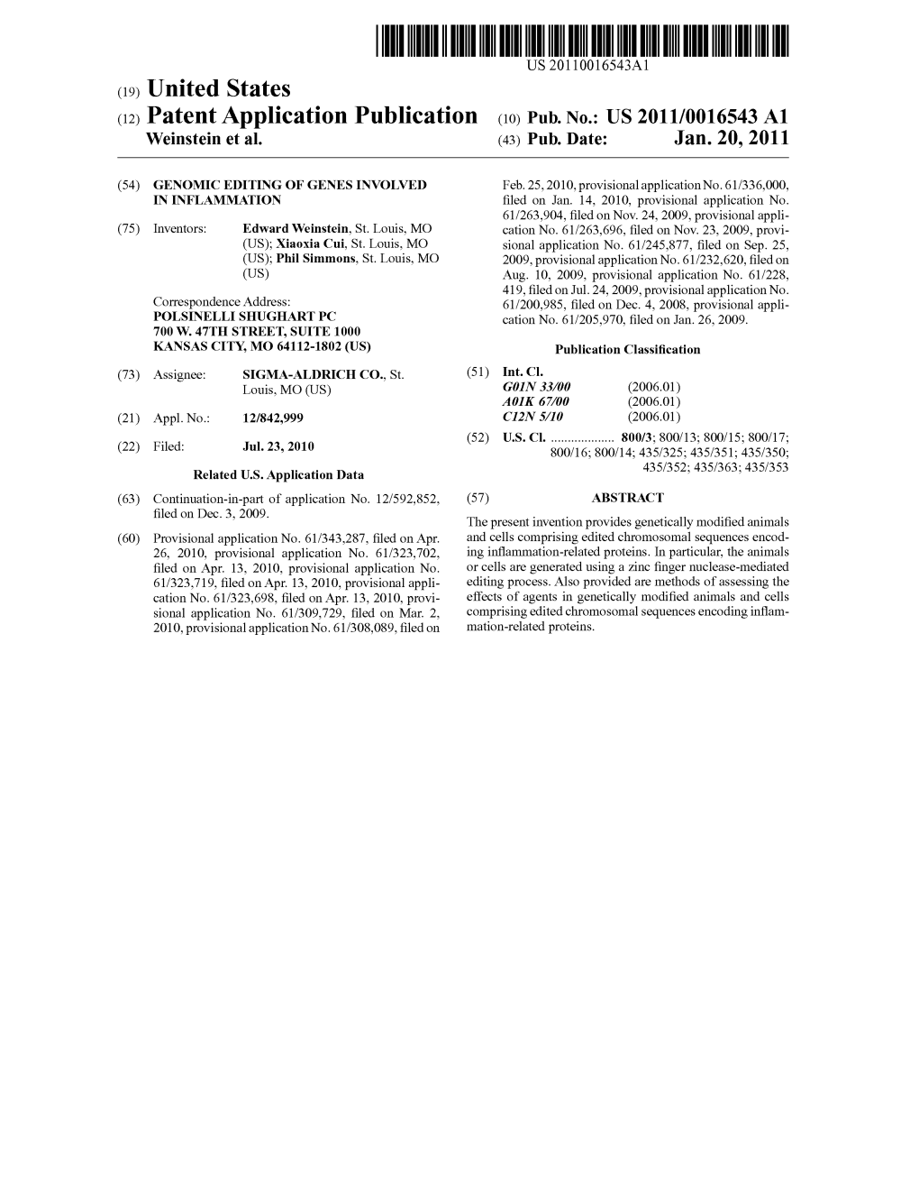 (12) Patent Application Publication (10) Pub. No.: US 2011/0016543 A1 Weinstein Et Al