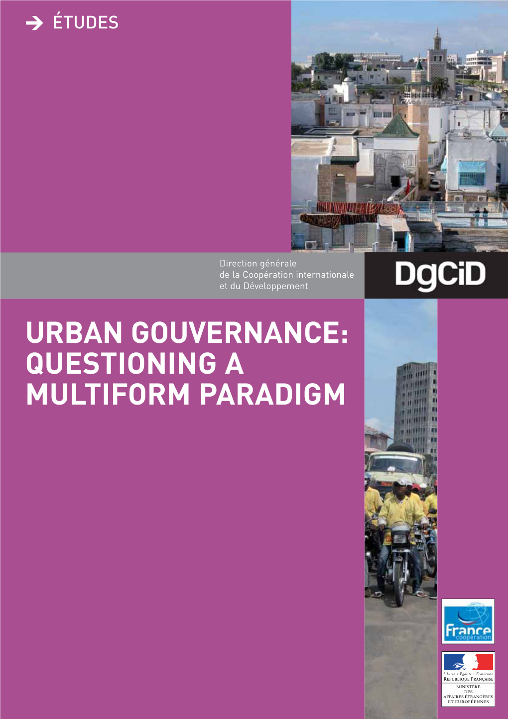 URBAN GOUVERNANCE: QUESTIONING a MULTIFORM PARADIGM 684 Int-Gouvernance GB 30/10/08 11:11 Page 1