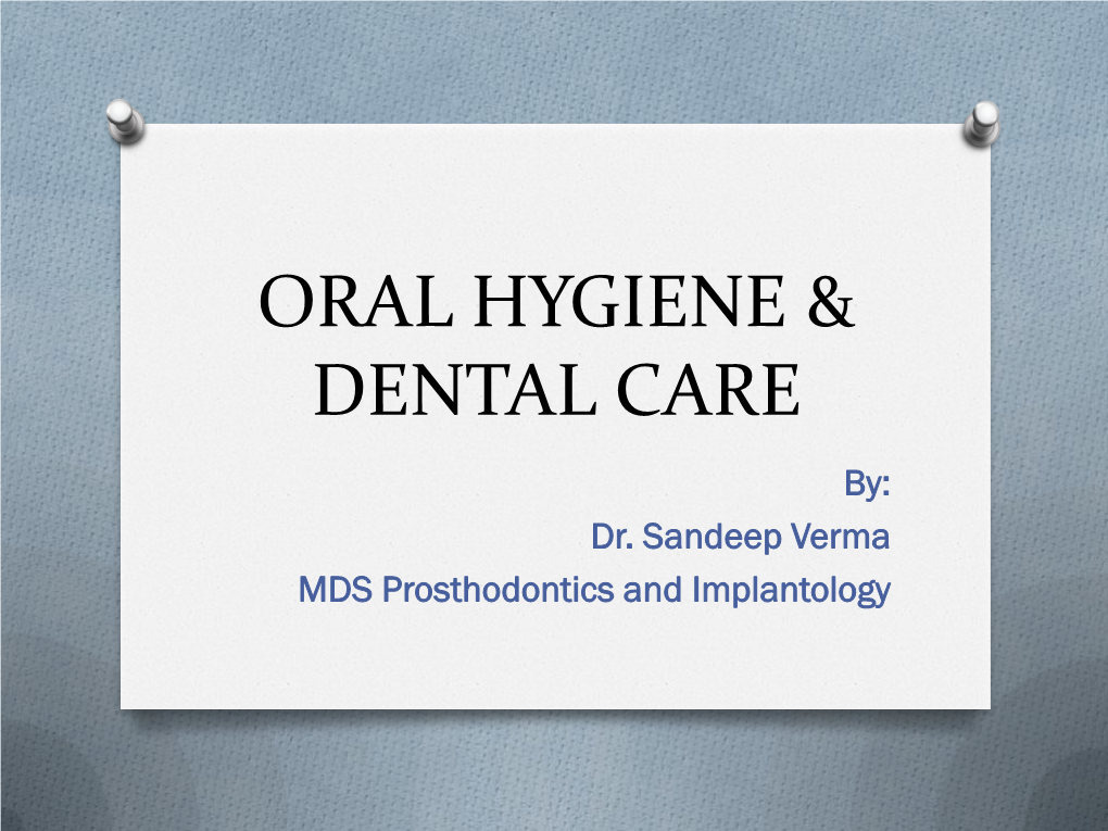 Oral Hygiene & Dental Care