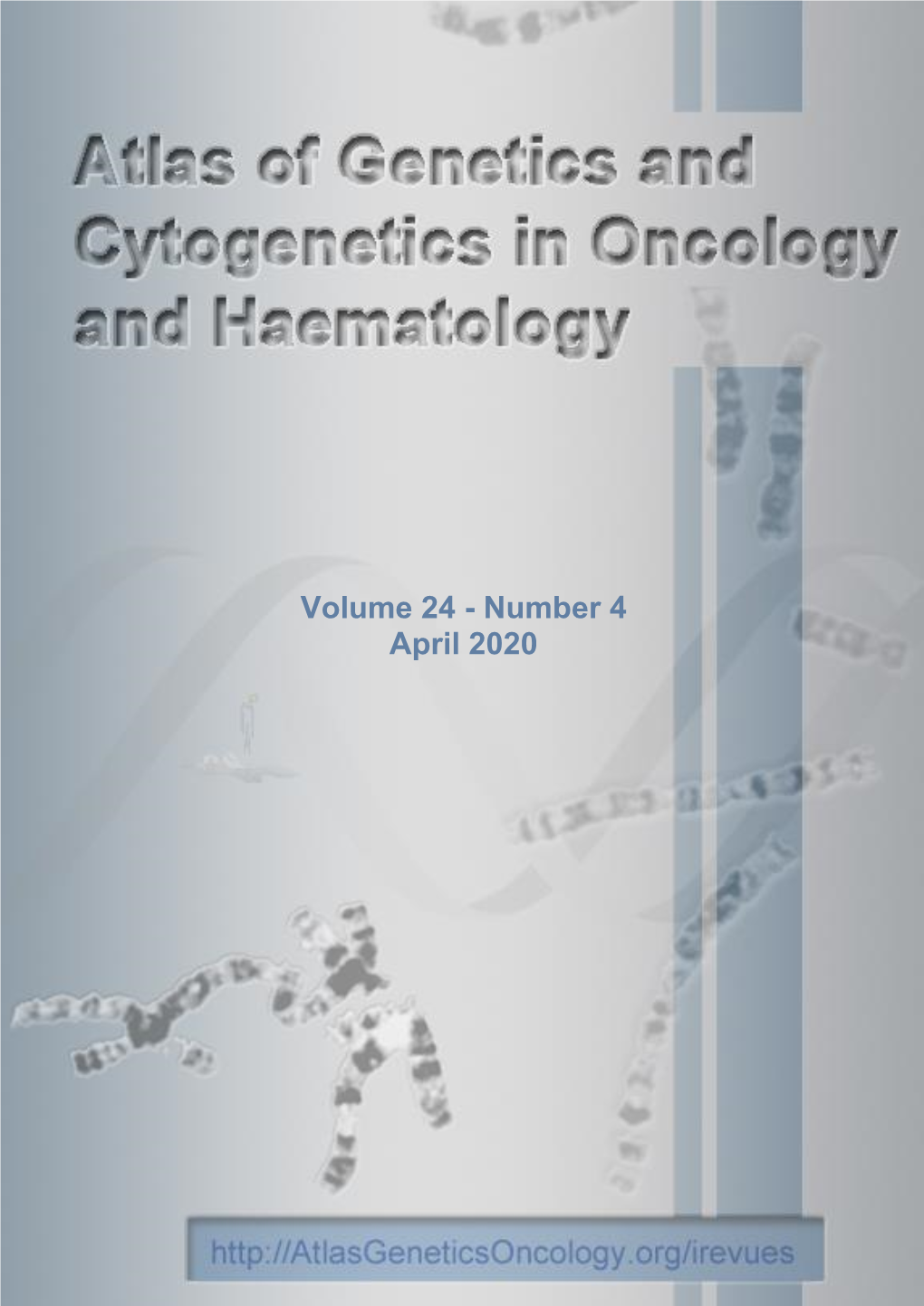 Number 4 April 2020 Atlas of Genetics and Cytogenetics in Oncology and Haematology