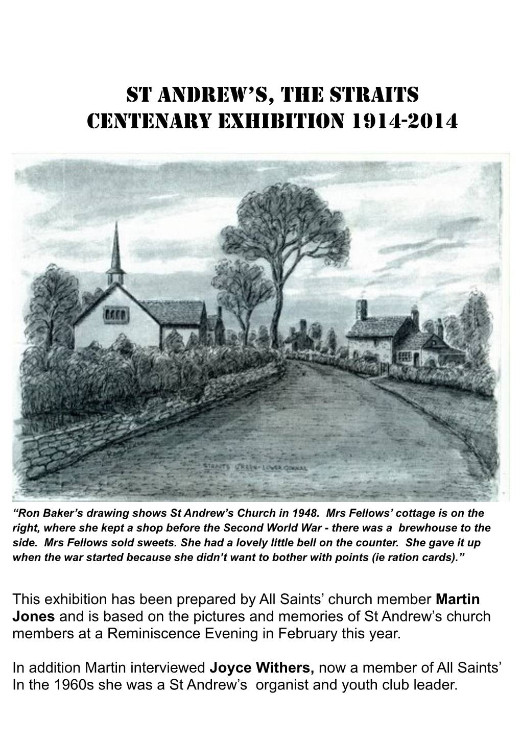 This Exhibition Has Been Prepared by All Saints' Church Member Martin Jones and Is Based on the Pictures and Memories of St An