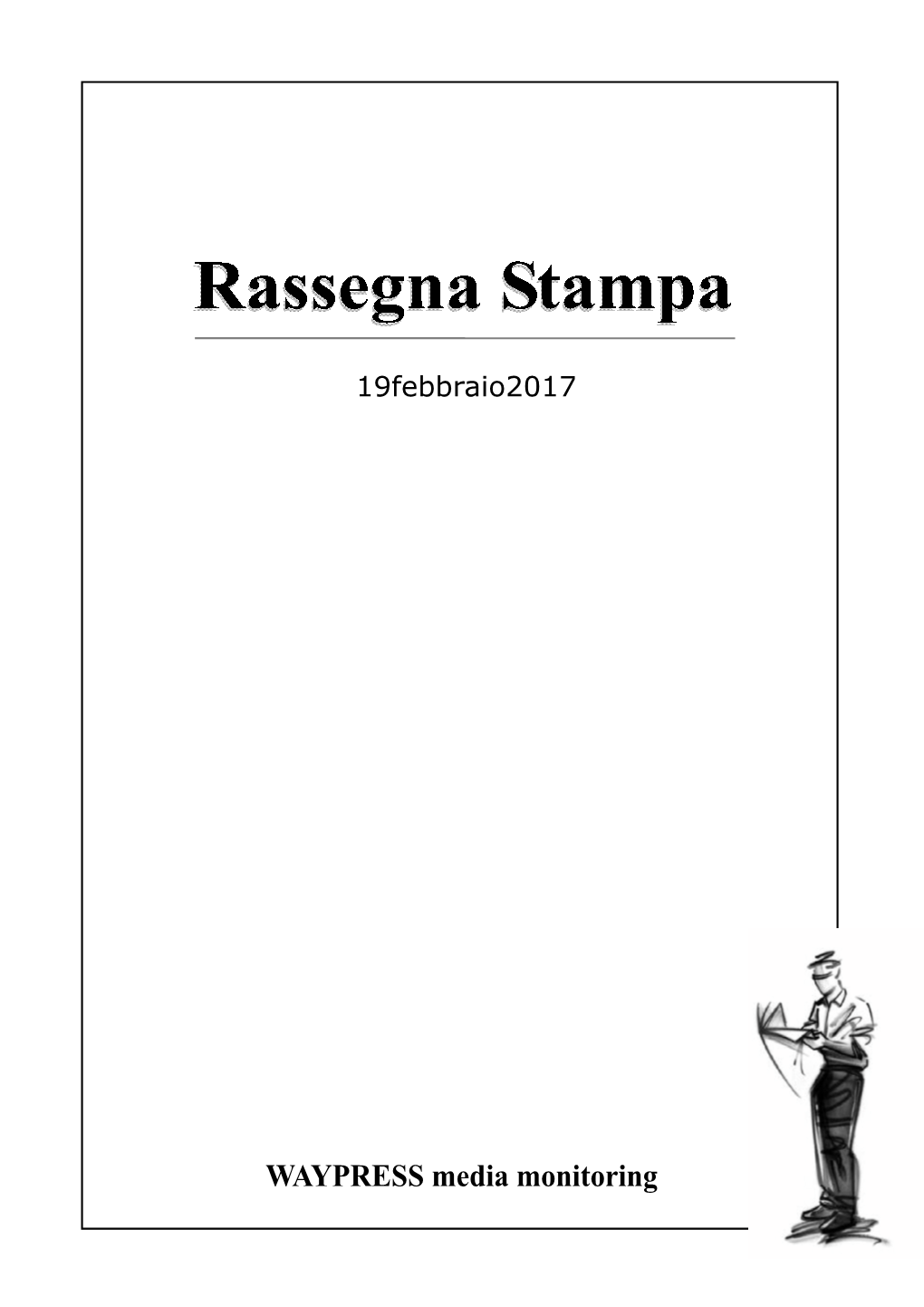 19Febbraio2017 INDICE RASSEGNA STAMPA 19Febbraio2017