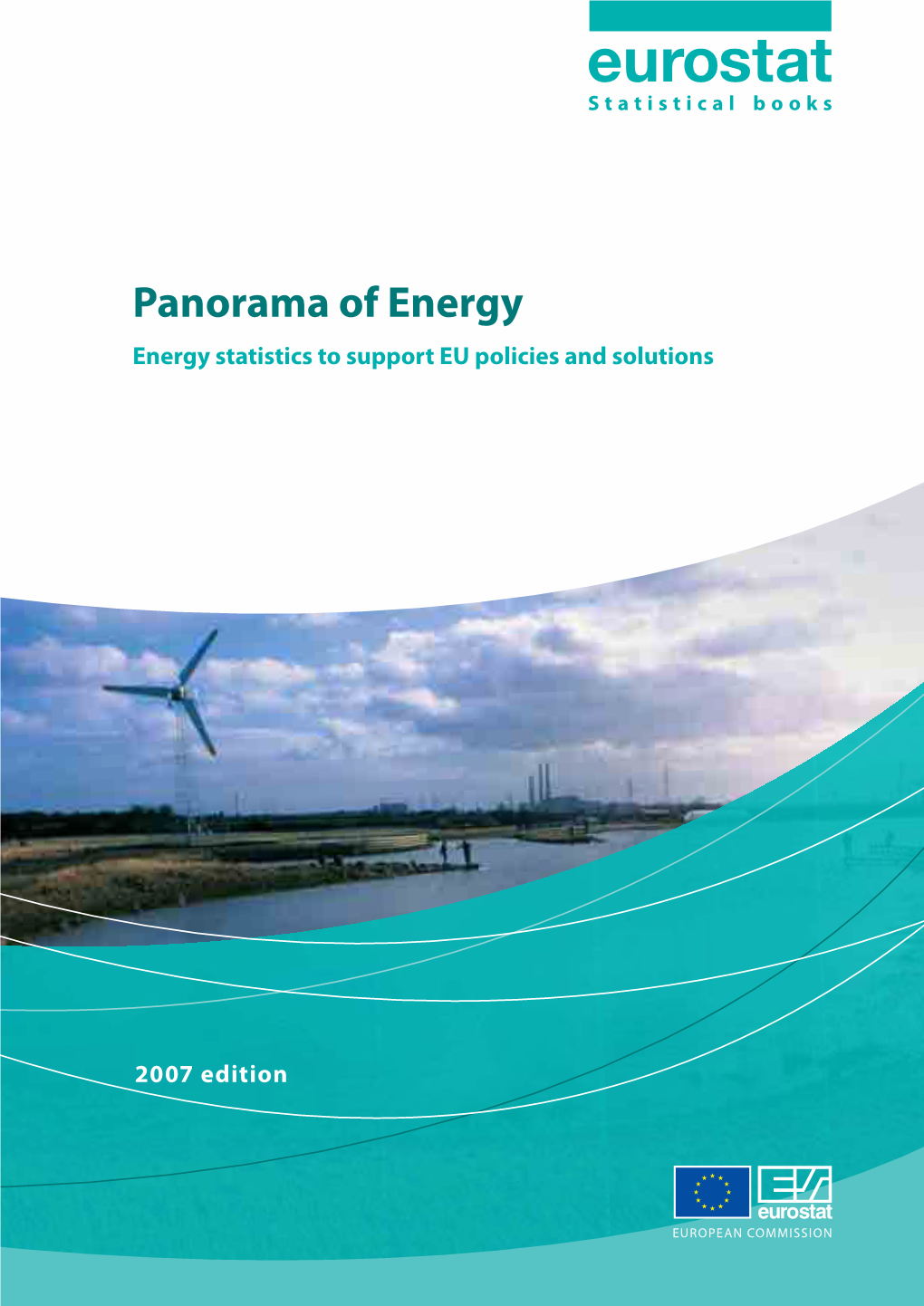 Panorama of Energy Energy Statistics to Support EU Policies and Solutions