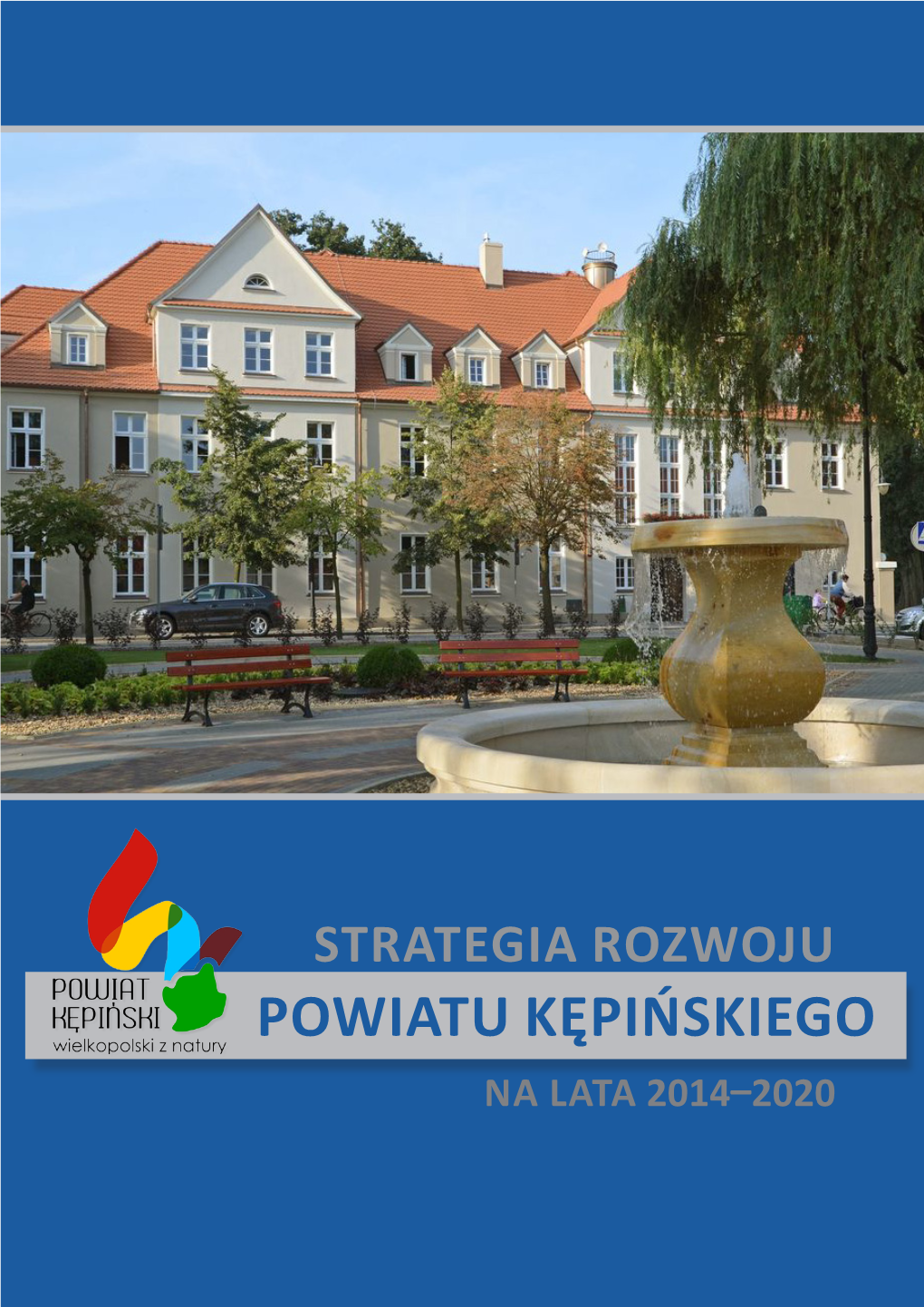 Strategia Rozwoju Powiatu Kępińskiego Na Lata 2014–2020