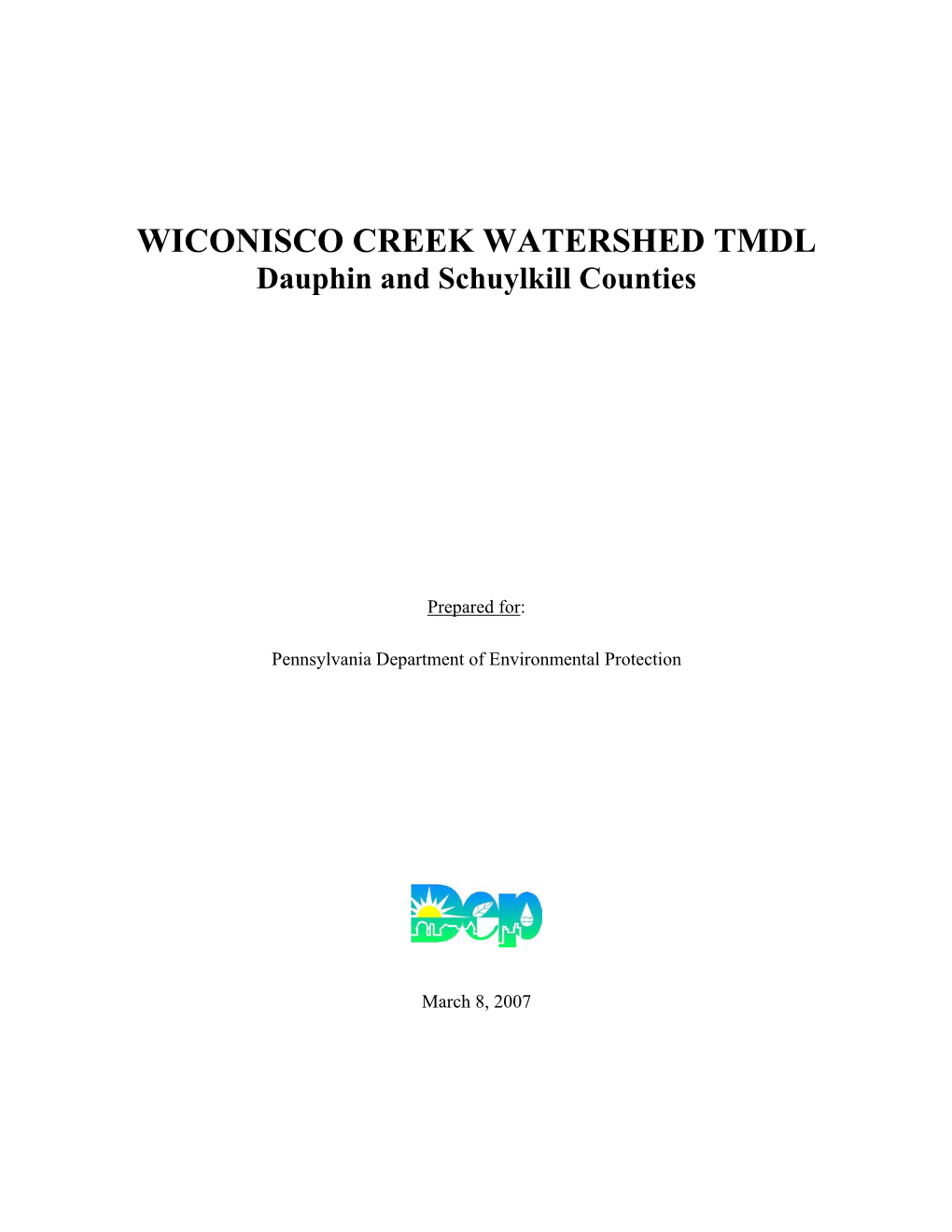 WICONISCO CREEK WATERSHED TMDL Dauphin and Schuylkill Counties